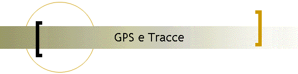 GPS e Tracce